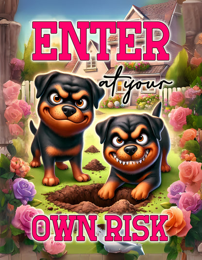 Enter at Your Own Risk Flag – Funny Rottweiler Flage & Garden Banner