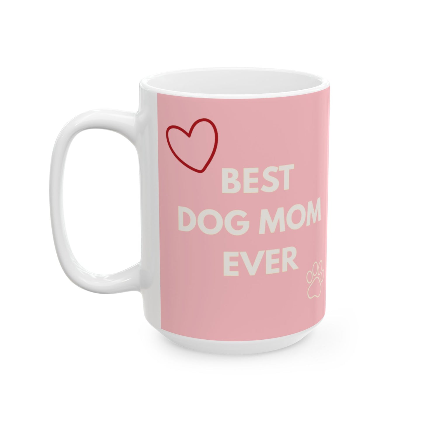 For the Best Dog Mom Ever