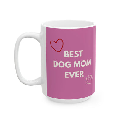 For the Best Dog Mom Ever
