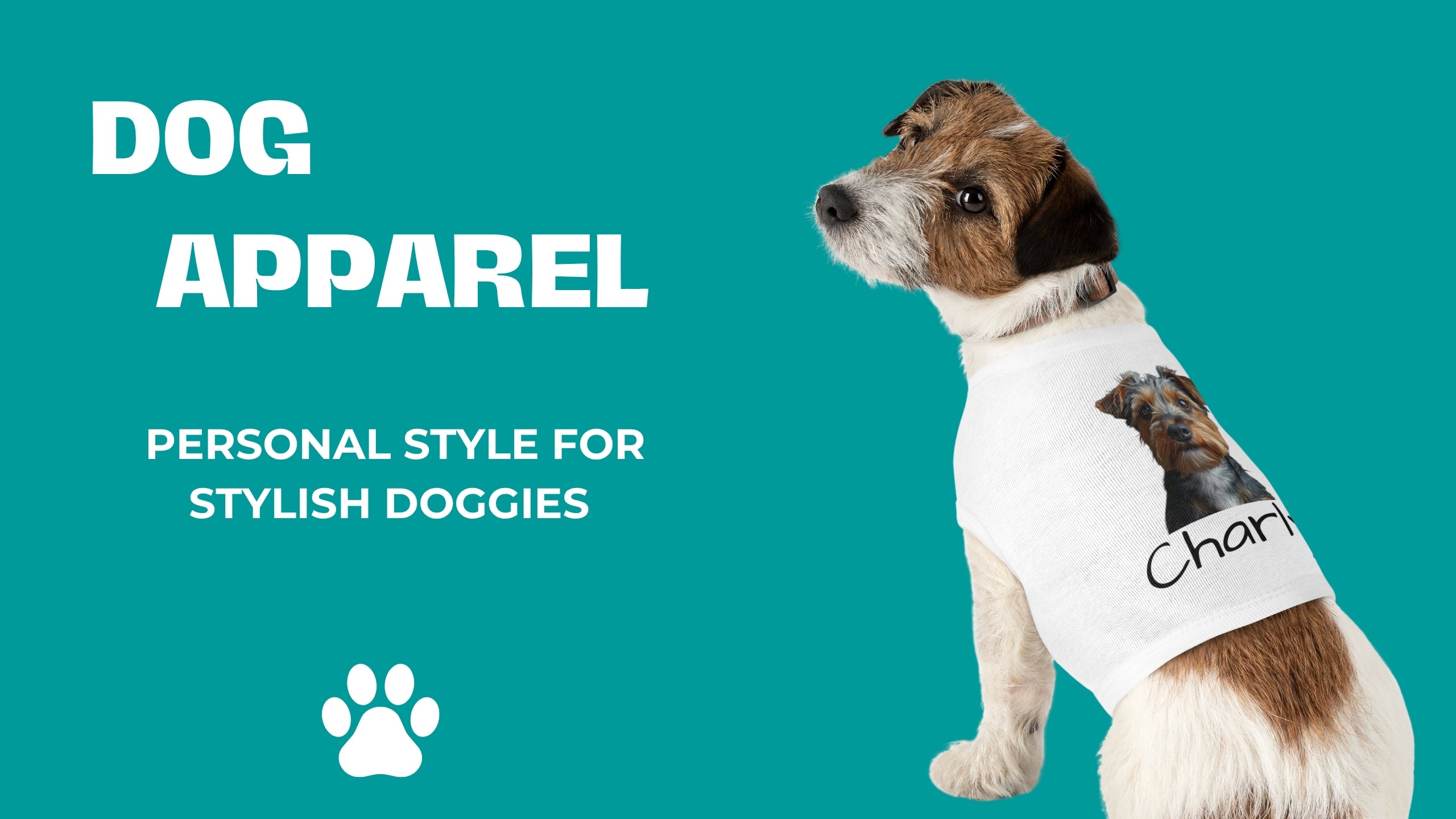 Dog wearing a white shirt with text and photo on a teal background, promoting dog apparel.