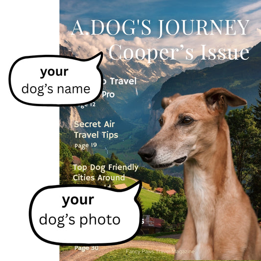 A Dog’s Journey - Custom Dog Magazine Cover - Poster or Canvas– Travel Magazine